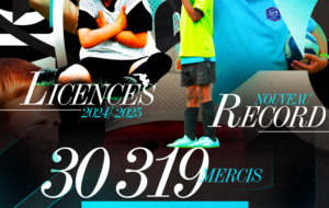⎮RECORD HISTORIQUE⎮30 319 LICENCIES DANS NOTRE DISTRICT