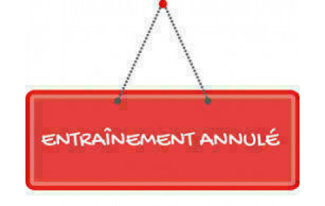 Entraînement Seniors annulé